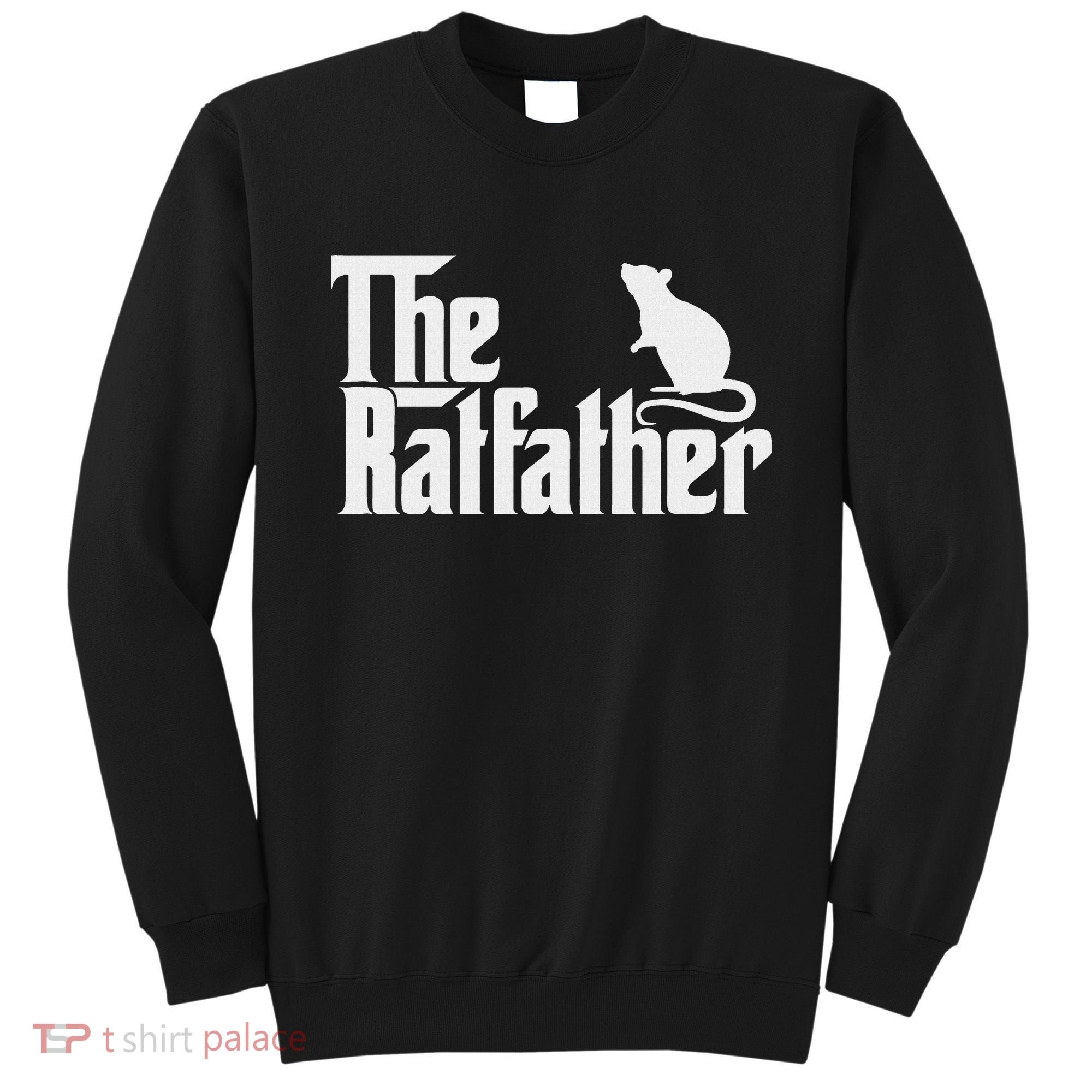 Funny Rat Owner Gift Of The Rat Father Dad Sweatshirt