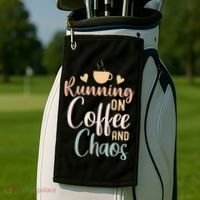 Funny Running on Coffee and Chaos Saying Coffee Addict Humor Golf Towel thumb 2