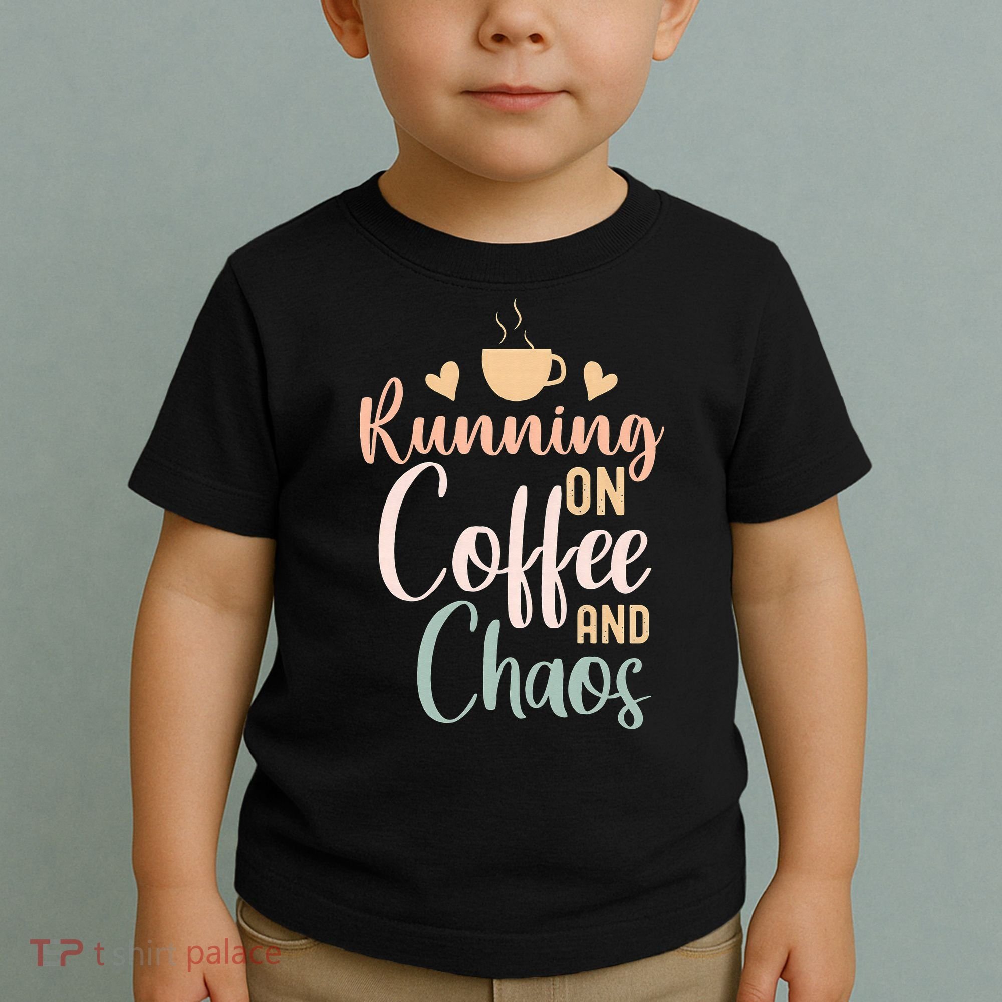 Funny Running on Coffee and Chaos Saying Coffee Addict Humor Toddler T-Shirt