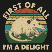 Funny Retro Opossum First Of All Im A Delight Button thumb 1