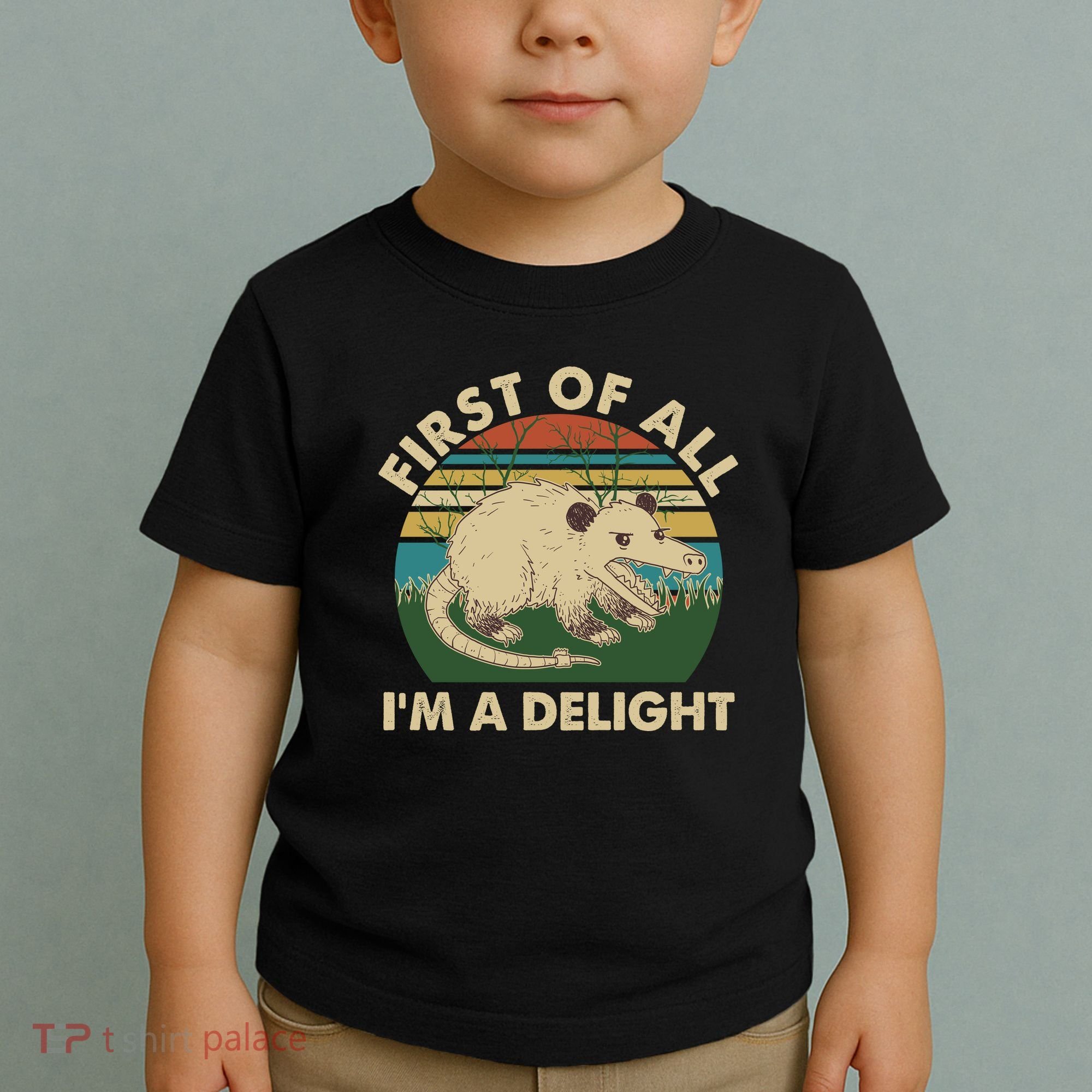 Funny Retro Opossum First Of All Im A Delight Toddler T-Shirt