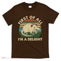 Funny Retro Opossum First Of All Im A Delight T-Shirt thumb 0