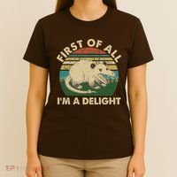 Funny Retro Opossum First Of All Im A Delight T-Shirt thumb 4