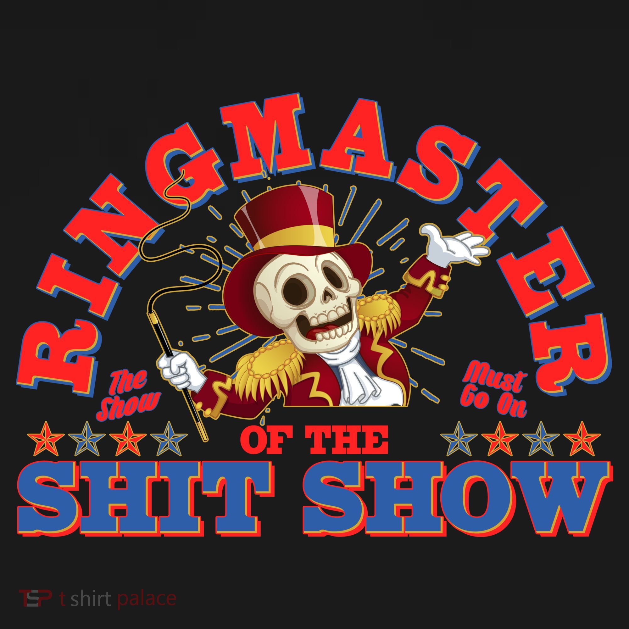Funny Ringmaster Of The Shit Show The Show Must Go On Women's Tank Top