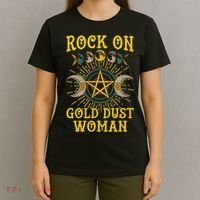 Funny Rock On Gold Dust Woman Gift For Birthday T-Shirt thumb 4