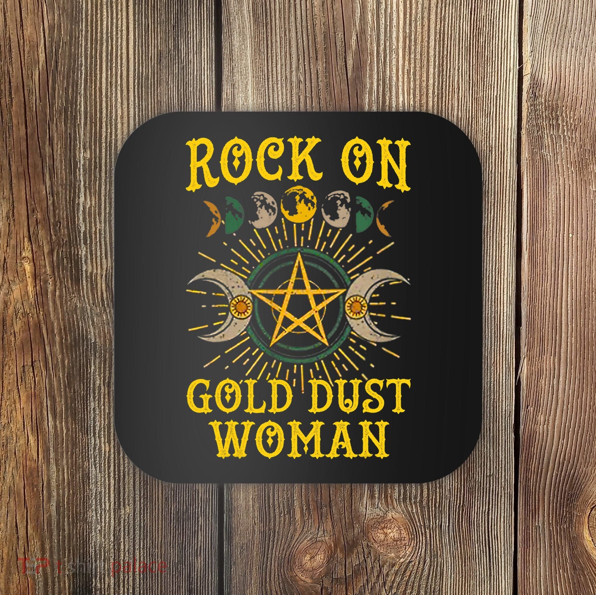 Funny Rock On Gold Dust Woman Gift For Birthday Coaster