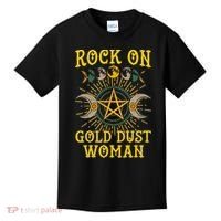 Funny Rock On Gold Dust Woman Gift For Birthday Kids T-Shirt thumb 0