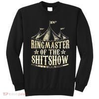 Funny Ringmaster Of The Shitshow Circus Staff Shit Show Sweatshirt thumb 0