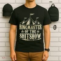 Funny Ringmaster Of The Shitshow Circus Staff Shit Show T-Shirt thumb 6