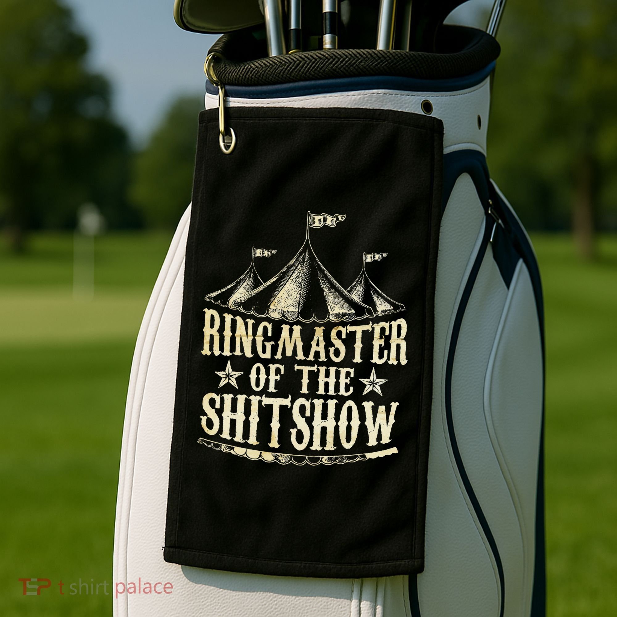 Funny Ringmaster Of The Shitshow Circus Staff Shit Show Golf Towel