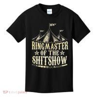 Funny Ringmaster Of The Shitshow Circus Staff Shit Show Kids T-Shirt thumb 0