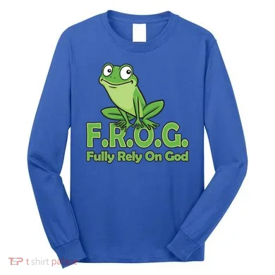Frog Fully Rely On God Long Sleeve Shirt