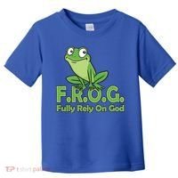 Frog Fully Rely On God Toddler T-Shirt thumb 0