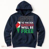 From The River To The Sea Palestine Will Be Free Hoodie thumb 0