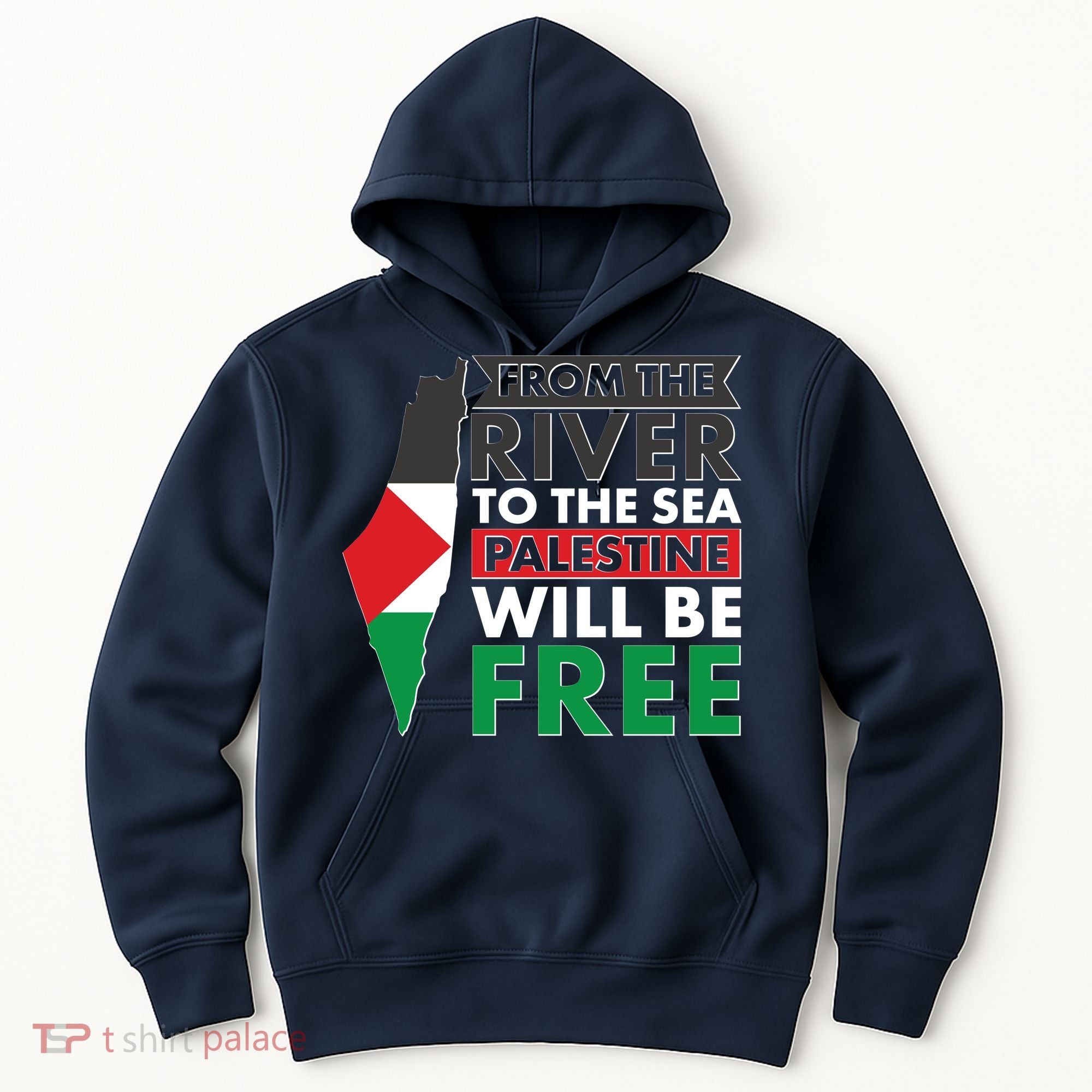 From The River To The Sea Palestine Will Be Free Hoodie