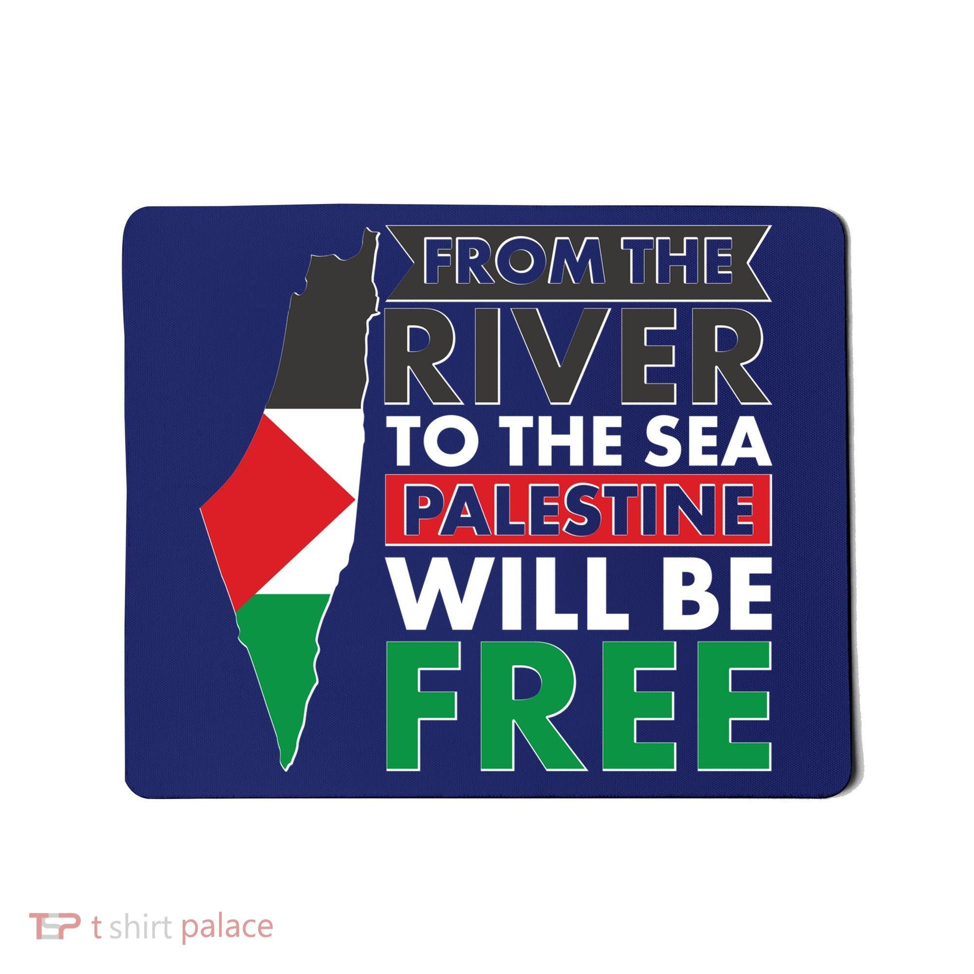 From The River To The Sea Palestine Will Be Free Mousepad