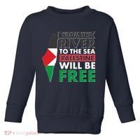 From The River To The Sea Palestine Will Be Free Toddler Sweatshirt thumb 0