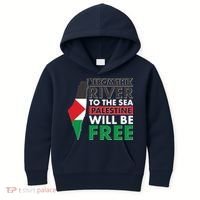 From The River To The Sea Palestine Will Be Free Kids Hoodie thumb 0