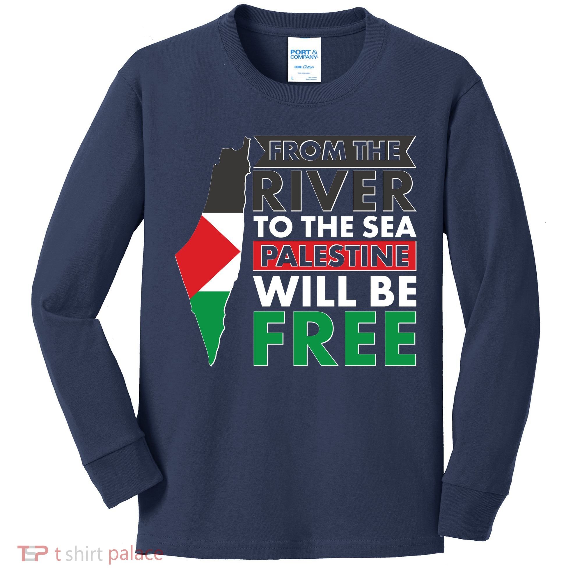 From The River To The Sea Palestine Will Be Free Kids Long Sleeve Shirt