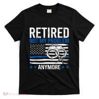 Funny Retired Police Officer Law Enforcement Retirement T-Shirt thumb 0