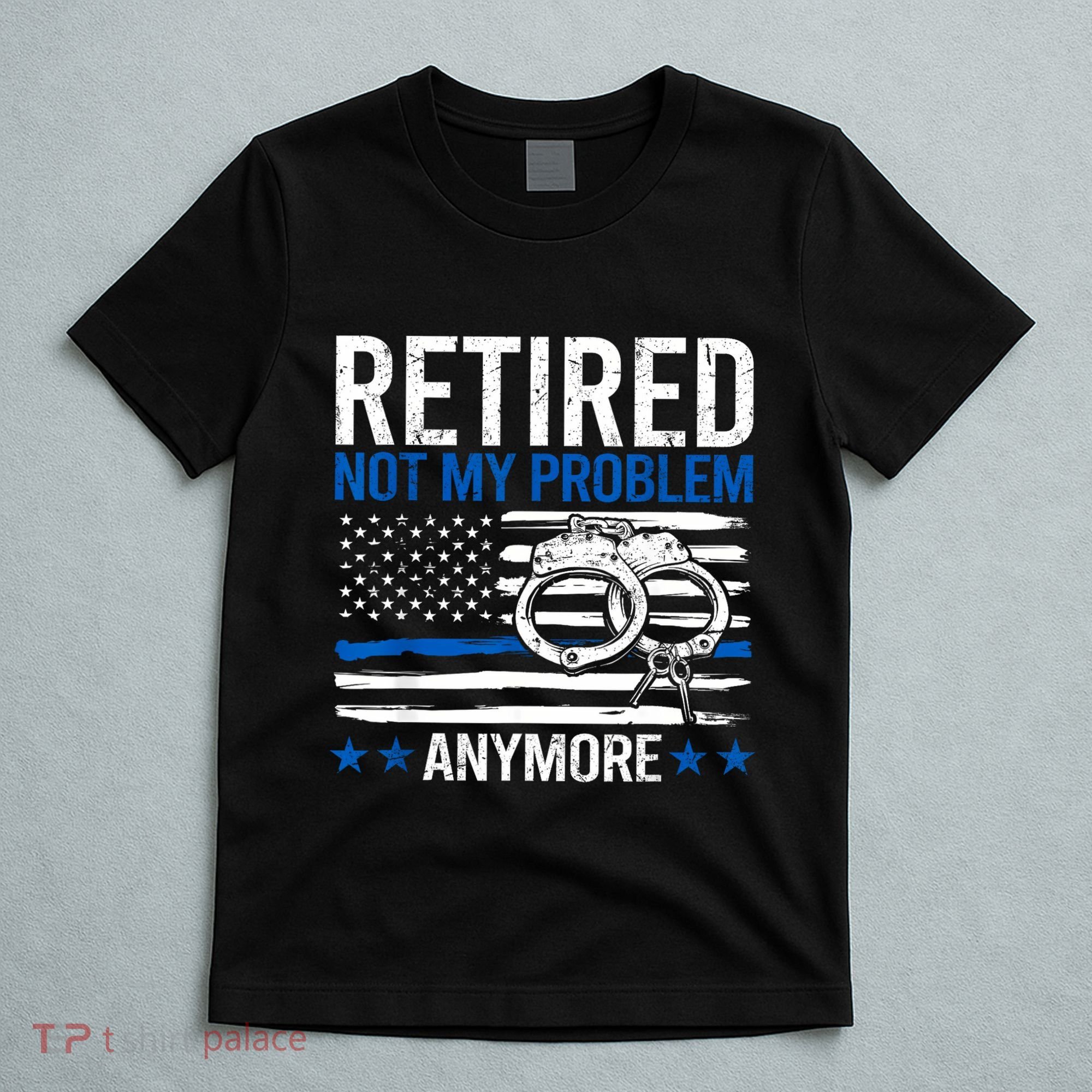 Funny Retired Police Officer Law Enforcement Retirement T-Shirt