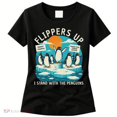 Funny Resist Penguins Protest Penguin Against Tariffs Women's T-Shirt