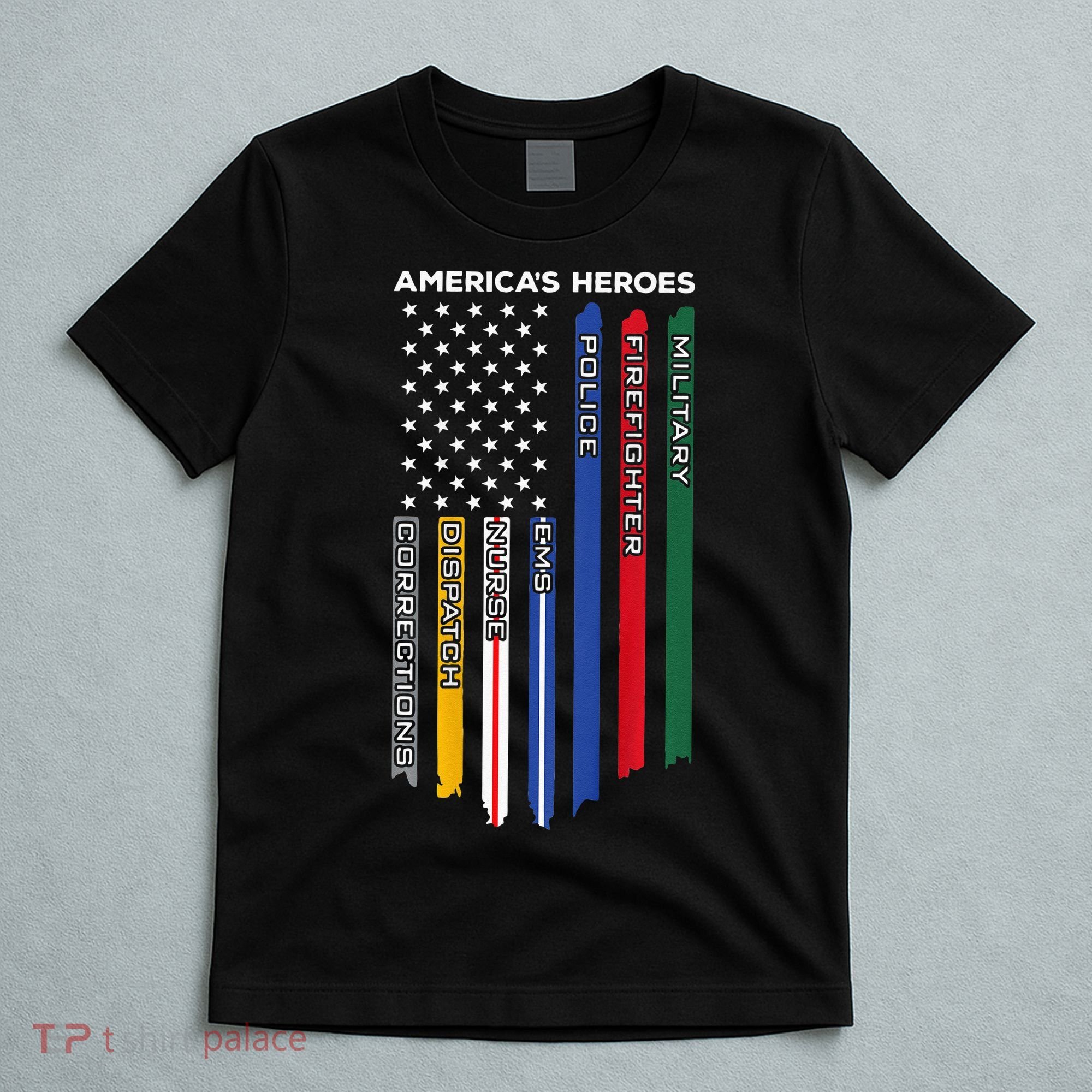 First Responders Police Military Firefighter Nurse BACK T-Shirt