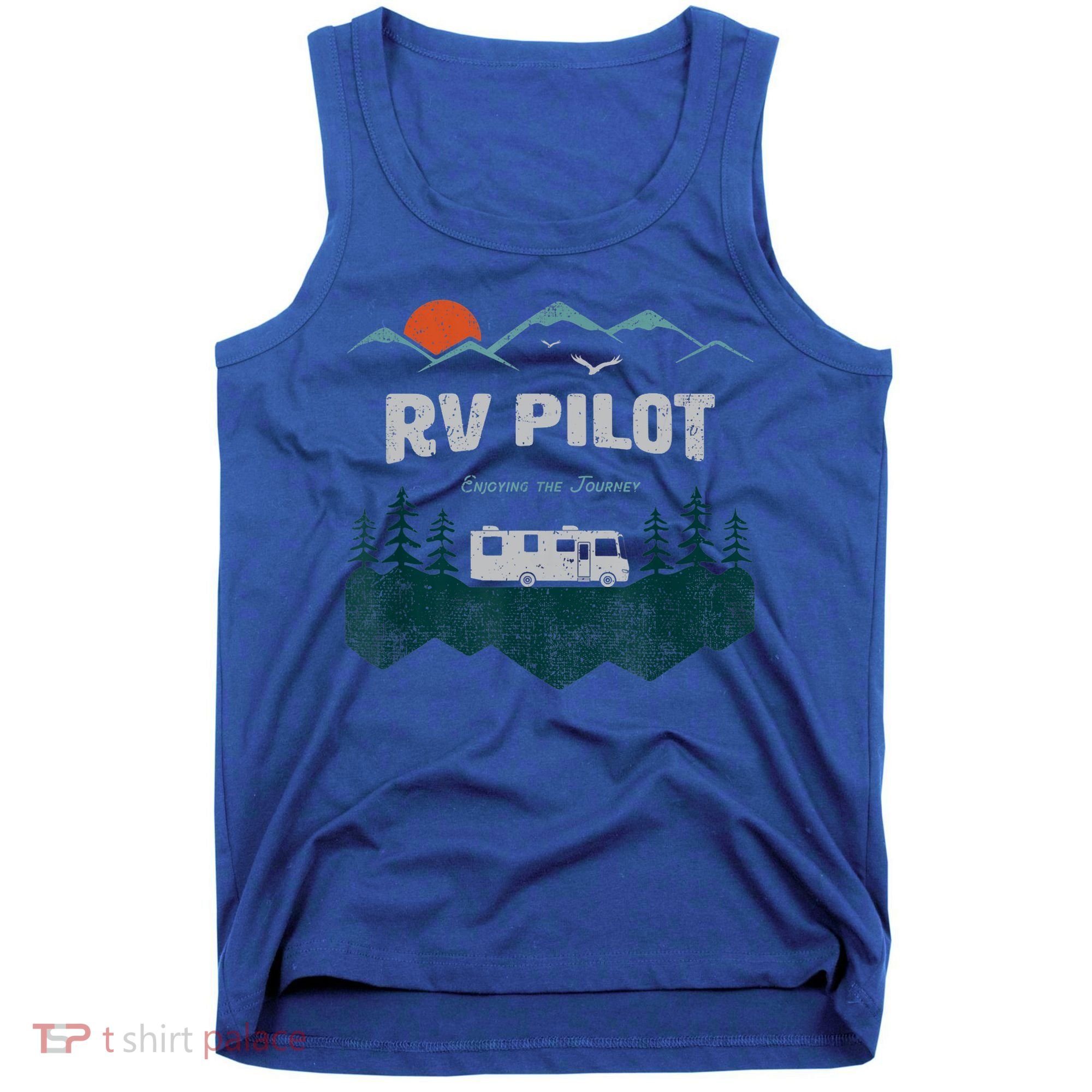 Funny Rv Pilot Camping Gift Funny Motorhome Travel Vacation Gift Tank Top