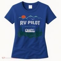 Funny Rv Pilot Camping Gift Funny Motorhome Travel Vacation Gift Women's T-Shirt thumb 0