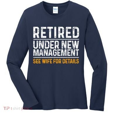Funny Retirement Party M.E.Ns Dad Humor Classic Fit Women's Long Sleeve Shirt