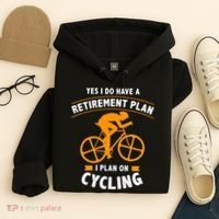 Funny Retirement Plan Cycling Bike Lover Gift Hoodie thumb 4