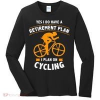 Funny Retirement Plan Cycling Bike Lover Gift Women's Long Sleeve Shirt thumb 0