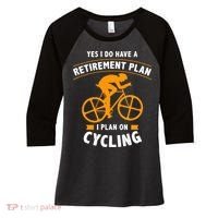 Funny Retirement Plan Cycling Bike Lover Gift Women's Tri-Blend 3/4-Sleeve Raglan Shirt thumb 0