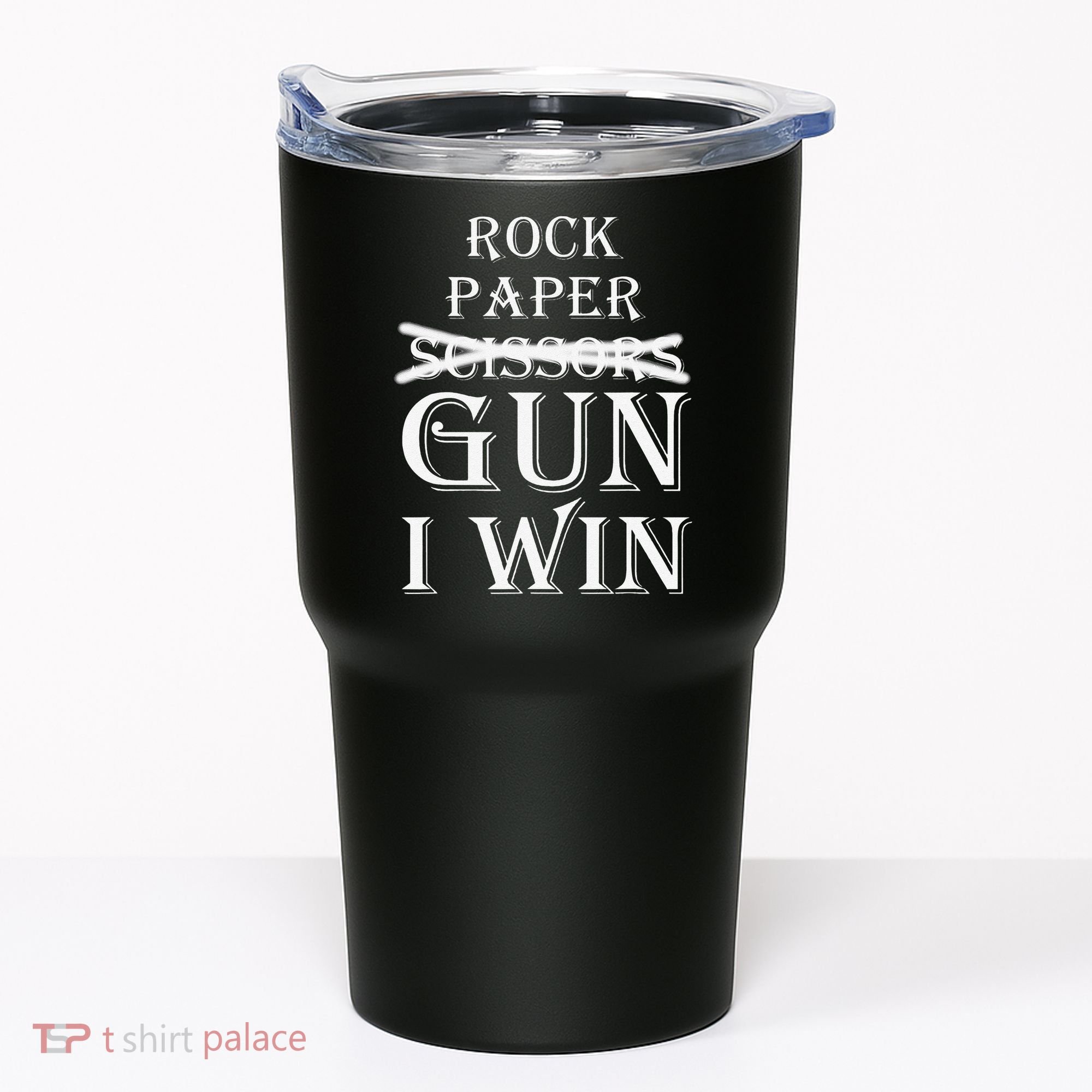 Funny Rock Paper Gun I Win Tumbler