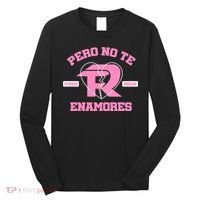 Fuerza Regida Pero No Te Enamores Long Sleeve Shirt thumb 0