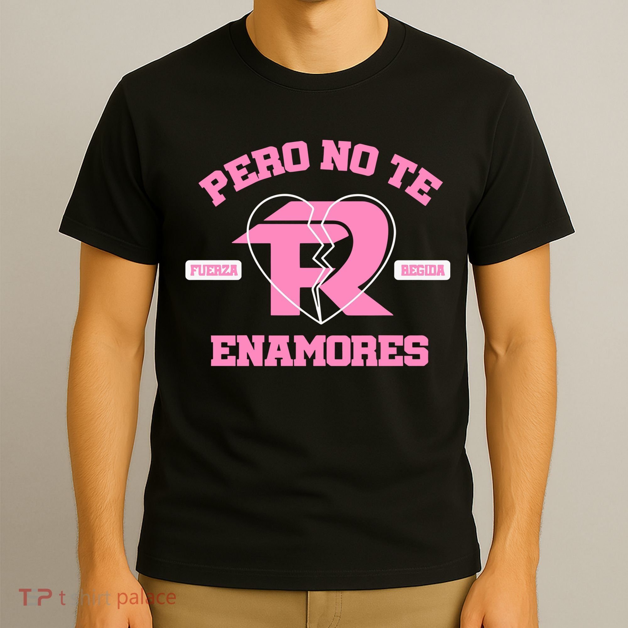 Fuerza Regida Pero No Te Enamores T-Shirt