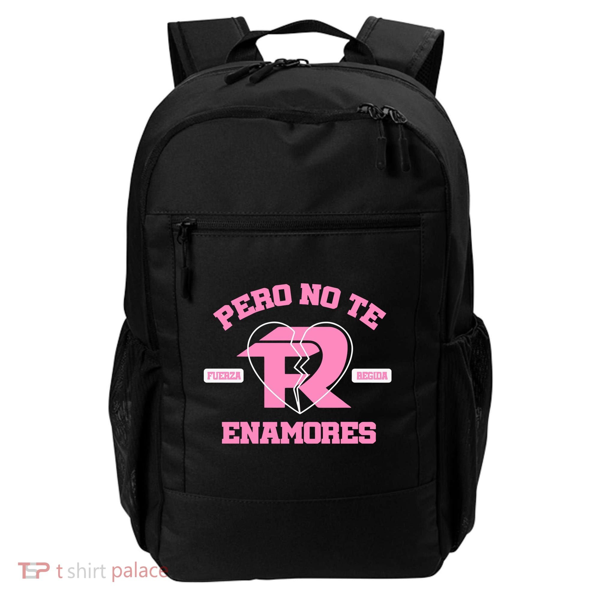 Fuerza Regida Pero No Te Enamores Backpack