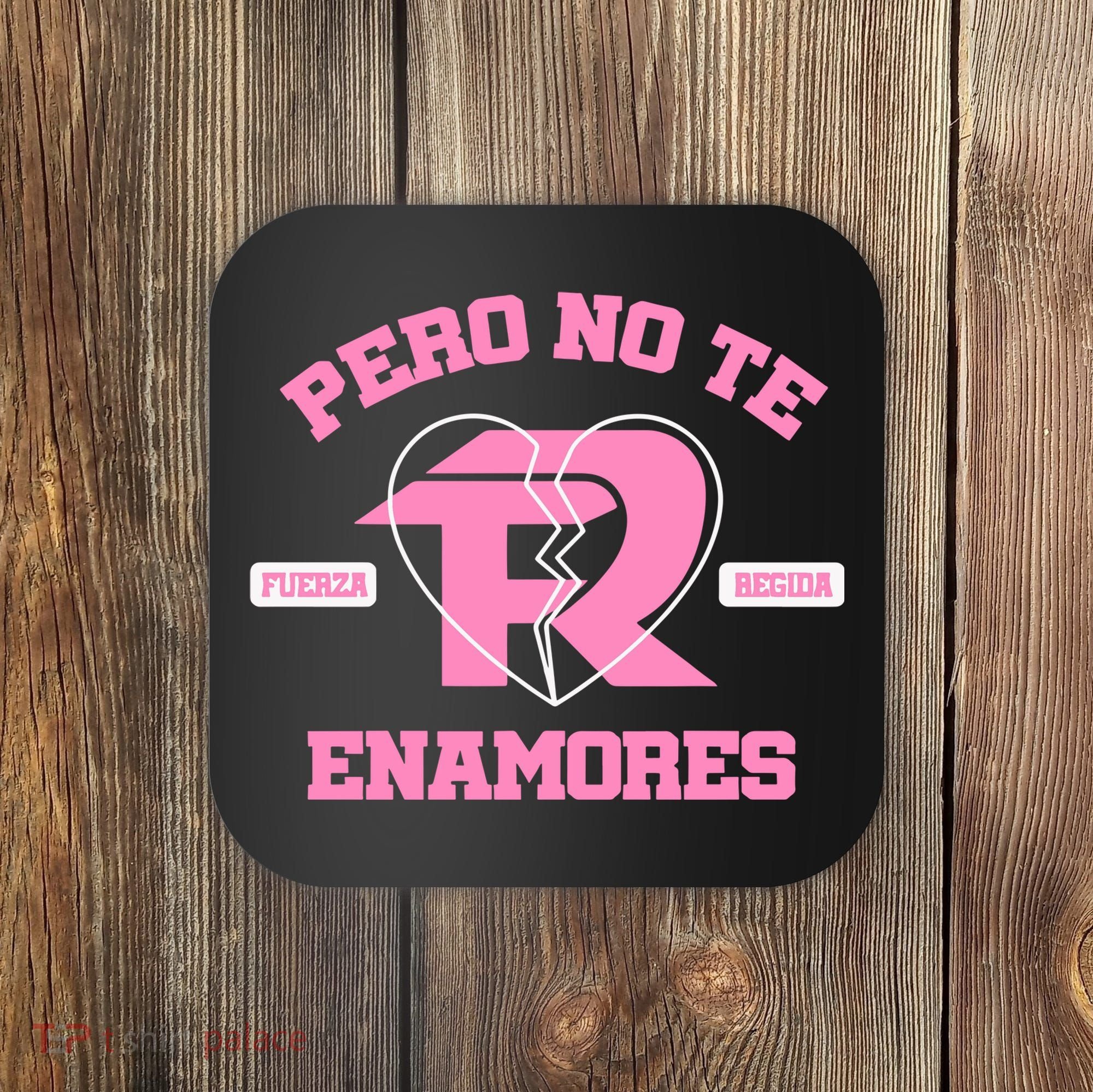 Fuerza Regida Pero No Te Enamores Coaster