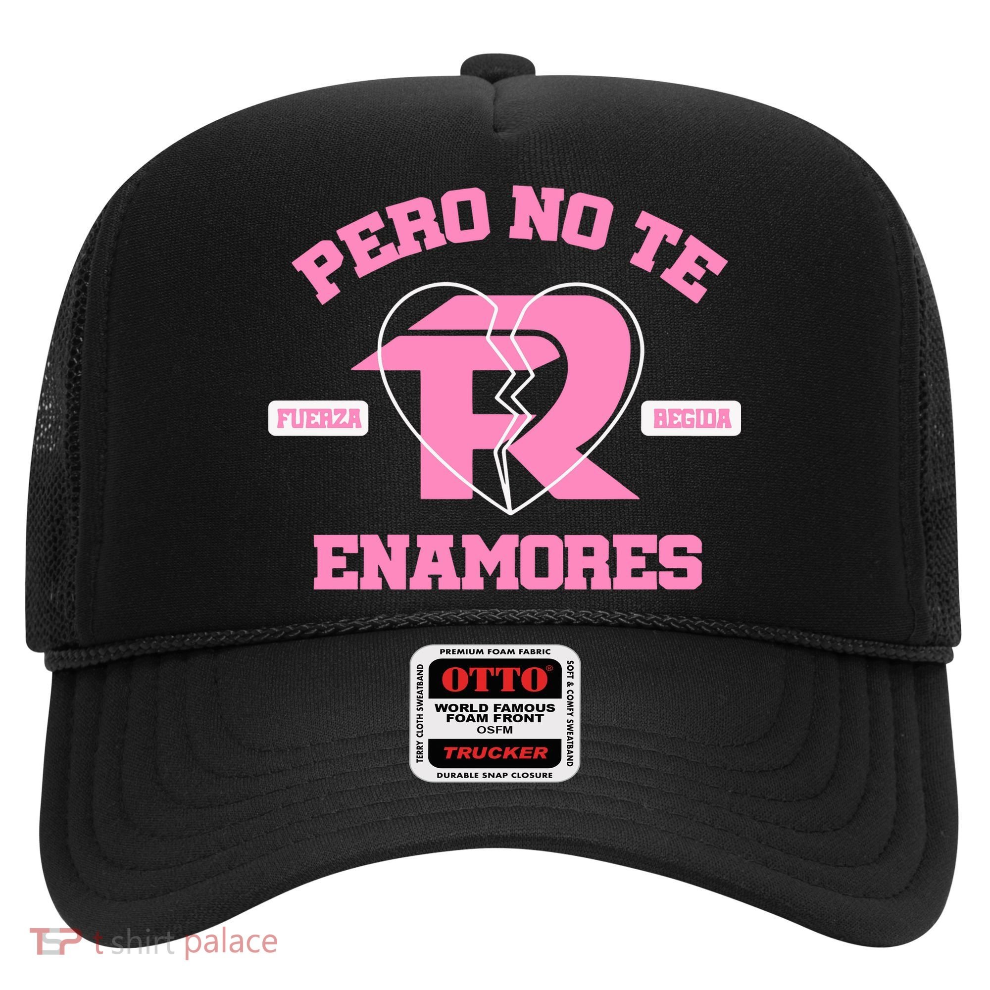 Fuerza Regida Pero No Te Enamores Hat