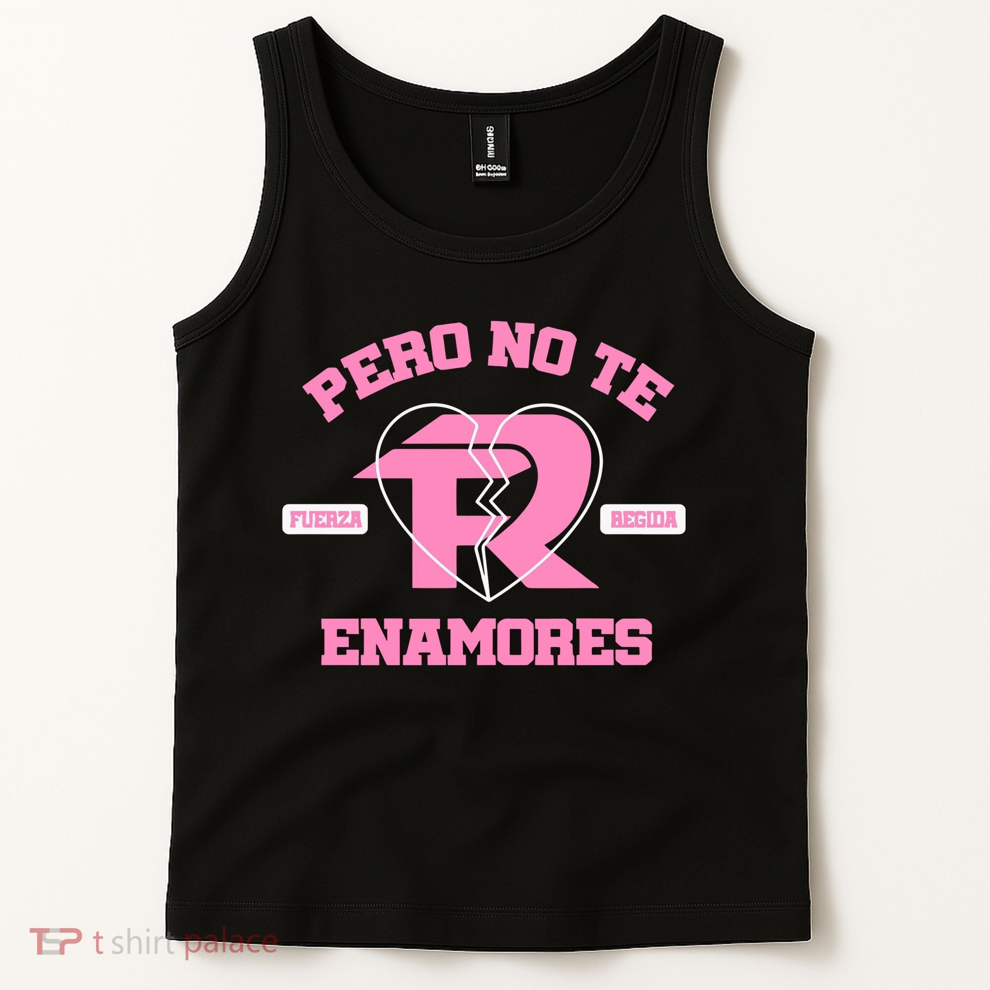 Fuerza Regida Pero No Te Enamores Tank Top
