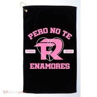Fuerza Regida Pero No Te Enamores Golf Towel thumb 0