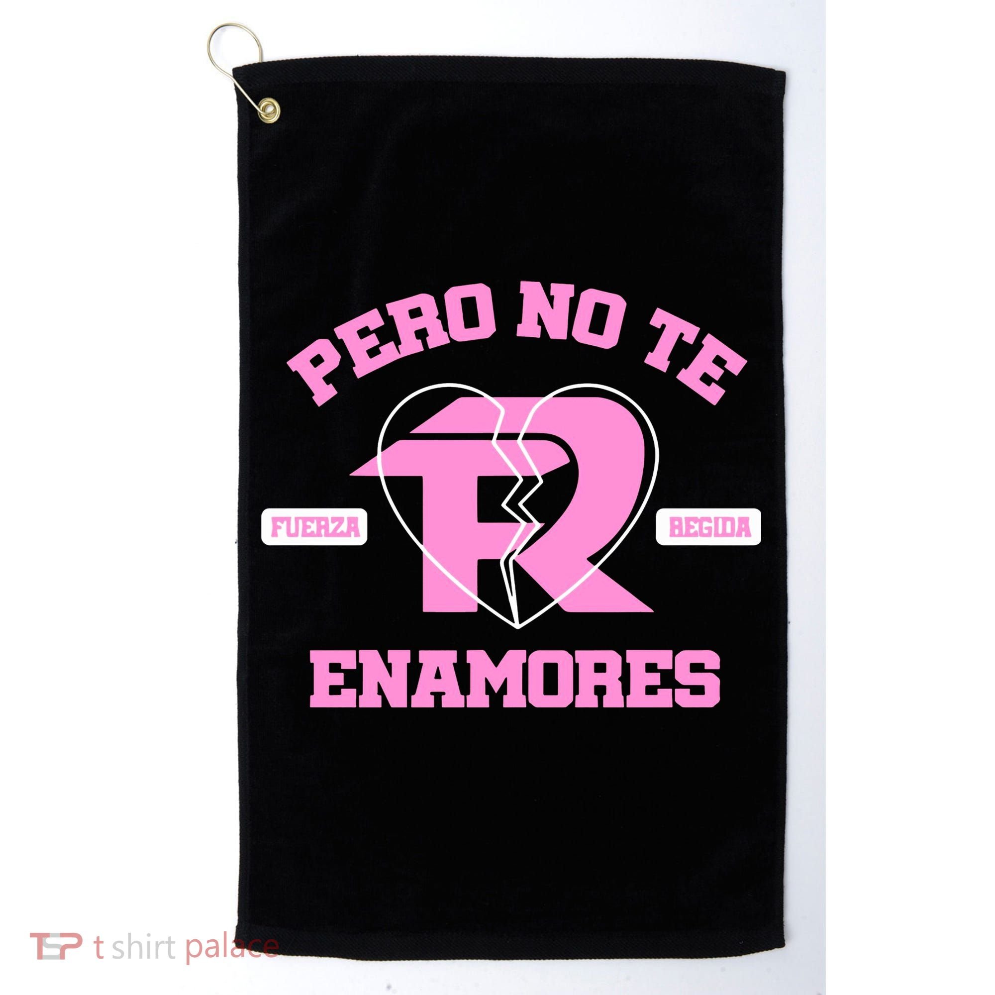 Fuerza Regida Pero No Te Enamores Golf Towel