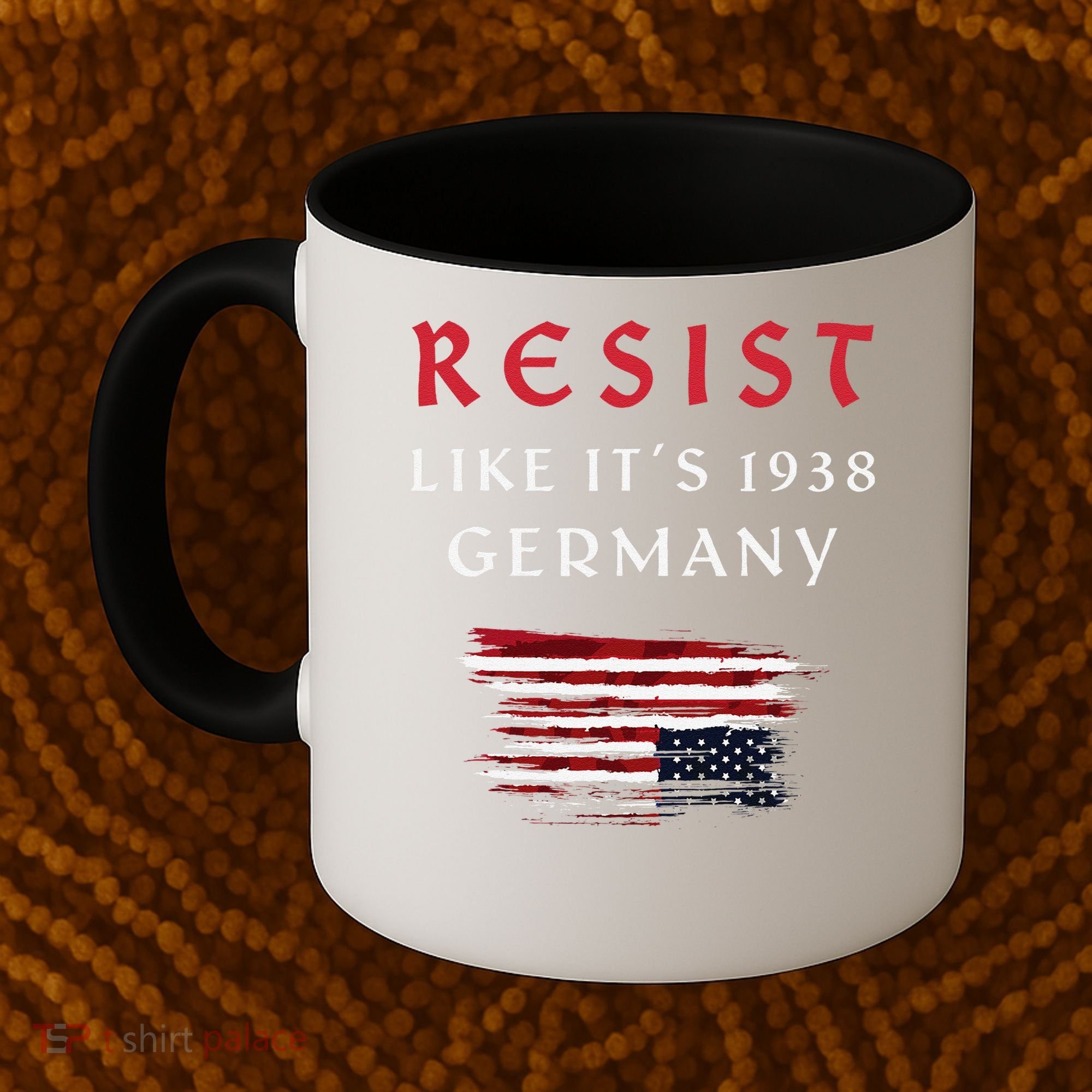 Funny Resist Quote Resist Like Its 1938 Germany Coffee Mug