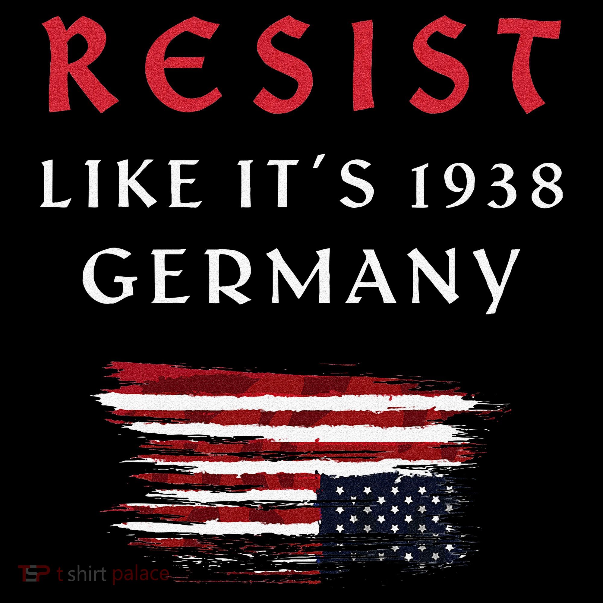 Funny Resist Quote Resist Like Its 1938 Germany Coffee Mug