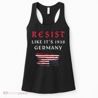 Funny Resist Quote Resist Like Its 1938 Germany Women's Tank Top thumb 0