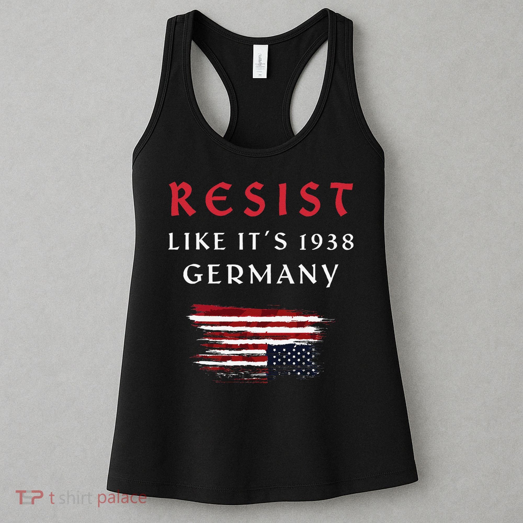 Funny Resist Quote Resist Like Its 1938 Germany Women's Tank Top