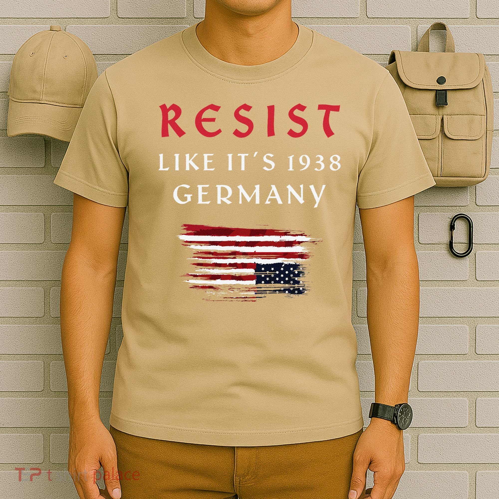 Funny Resist Quote Resist Like Its 1938 Germany T-Shirt