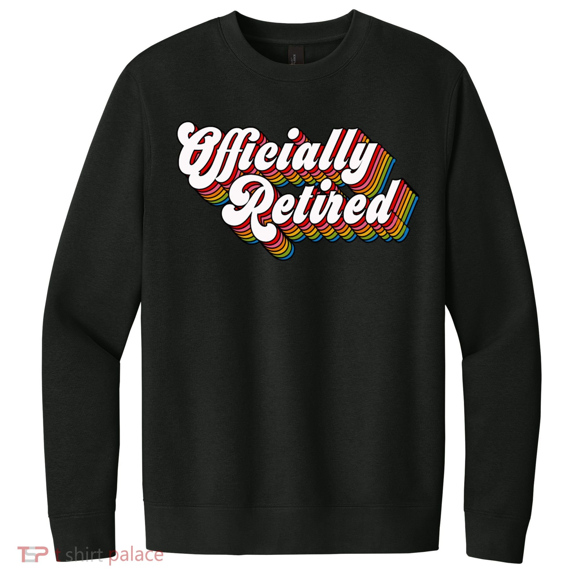 Funny Retro Retired Retirement Gift V.I.T. Fleece Crew Sweatshirt