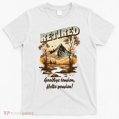Funny Retired Retirement Gift Goodbye Tension T-Shirt