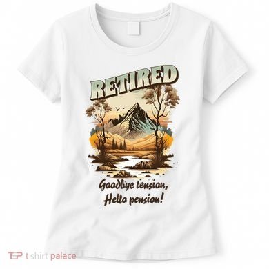 Funny Retired Retirement Gift Goodbye Tension Women's T-Shirt